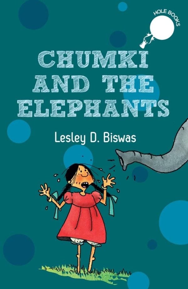 Chumki and the Elephants (Hole books)