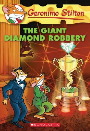GERONIMO STILTON #44 THE GIANT DIAMOND ROBBERY