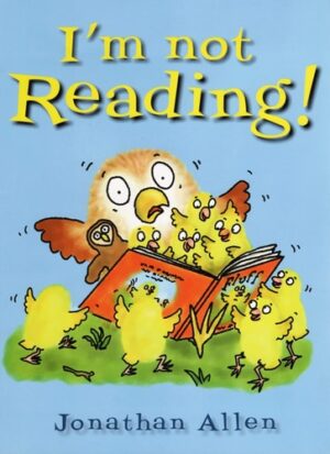 I'M NOT READING !  JONATHAN ALLEN