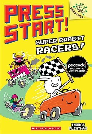 Press Start! #3: Super Rabbit Racers! (A Branches Book)