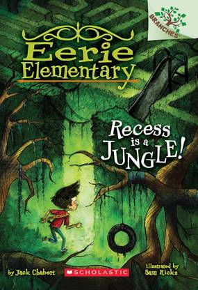Eerie Elementary #3: Recess Is a Jungle!