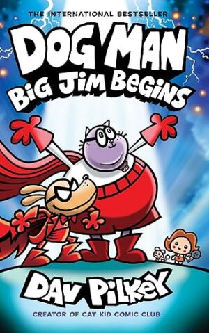 Dog Man #13: Big Jim Begins