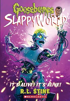 Goosebumps SlappyWorld #7: It's Alive! It's Alive! 