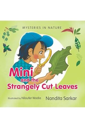 Mysteries in Nature - Mini and the Strangely Cut Leaves