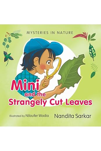 Mysteries in Nature - Mini and the Strangely Cut Leaves