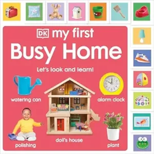 My First Busy Home: Let's Look and Learn!