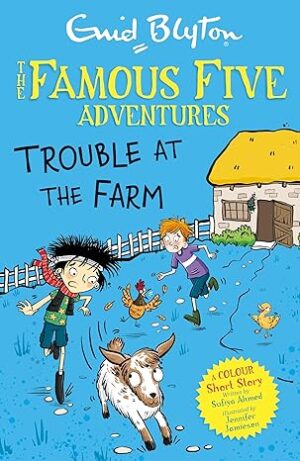 Famous Five Adventures: Trouble at the Farm