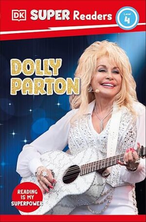 DK Super Readers - Dolly Parton
