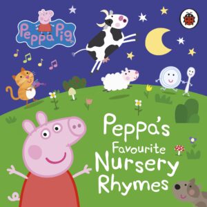 Peppa Pig: Peppa’s Favourite Nursery Rhymes