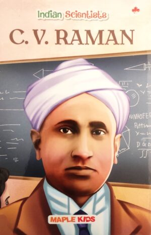 Indian Scientists: C. V. Raman
