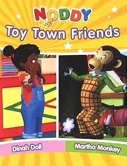 Noddy Toy Town Friends: Dinah Doll / Martha Monkey