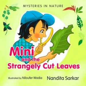 Mysteries in Nature - Mini and the Strangely Cut Leaves