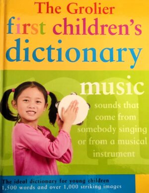 The Grolier First Children’s Dictionary